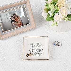 Sister Gifts Trinket Jewelry Dish- Side by side or miles apart, sisters are always close at heart, Sisters Birthday Gifts Mother's Day Valentines Christmas Gift for Sister from Sister