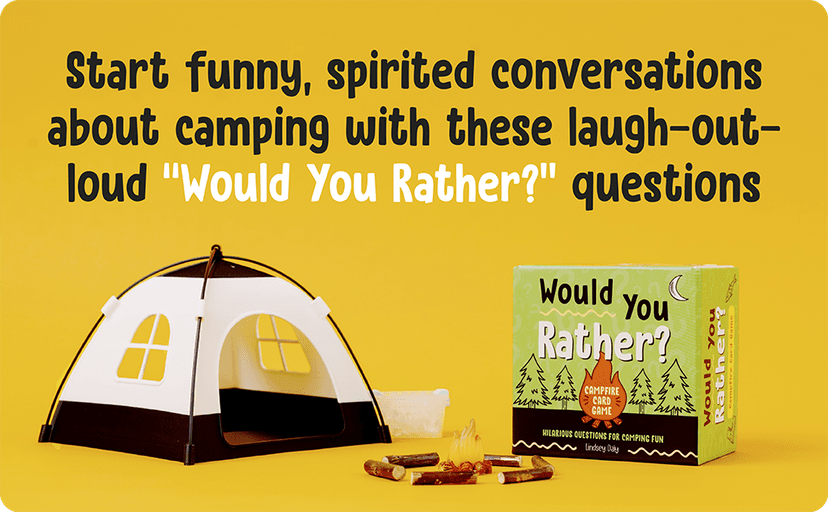 Would You Rather? Campfire Card Game: Hilarious Questions for Camping Fun and Outdoor Adventures B0G8XNNYVC