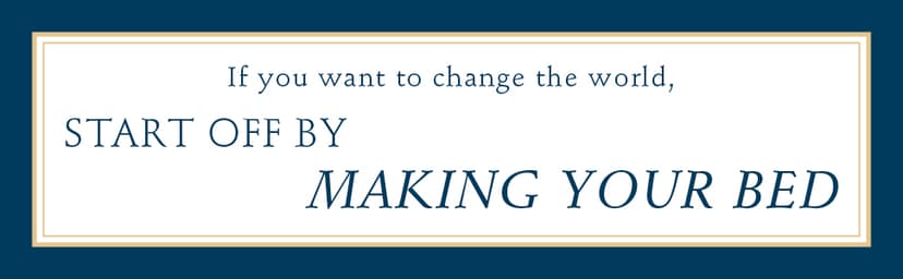 Make Your Bed: Little Things That Can Change Your Life...And Maybe the World 1455570249