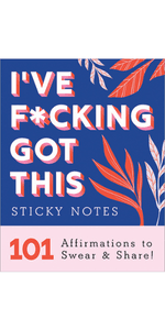 Ray of F*cking Sunshine Sticky Notes: 101 Happiness Notes to Swear and Share, a Funny and Inspirational White Elephant Gift (Calendars & Gifts to Swear By)
