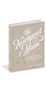 The Newlywed Table: A Cookbook to Start Your Life Together 1579657982