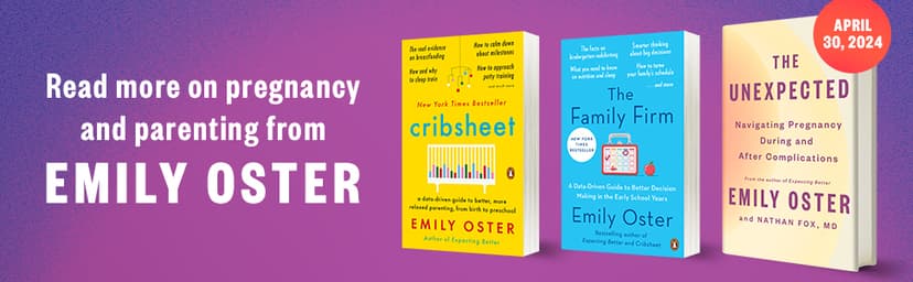 Expecting Better: Why the Conventional Pregnancy Wisdom Is Wrong-and What You Really Need to Know