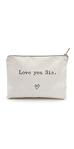Love You Sister, Sister Gift, Missing You, Send Love, Makeup Case, Toiletry Bag, Gift for Friend, Makeup Bag for Best Friends (Love you Sis.)