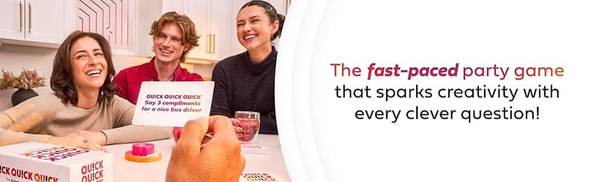 Quick Quick Quick By Relatable, Unleash Your Inner Funny with The Ultimate Party Games for Friends and Family Game Night, Perfect Adult Games & Kids Games, The Fastest Way to Have Fun, Ages 8 to 108