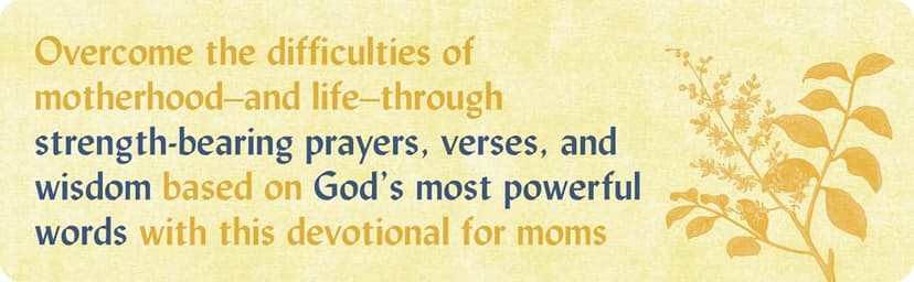 Strength for All Seasons: A Mom's Devotional of Powerful Verses and Prayers