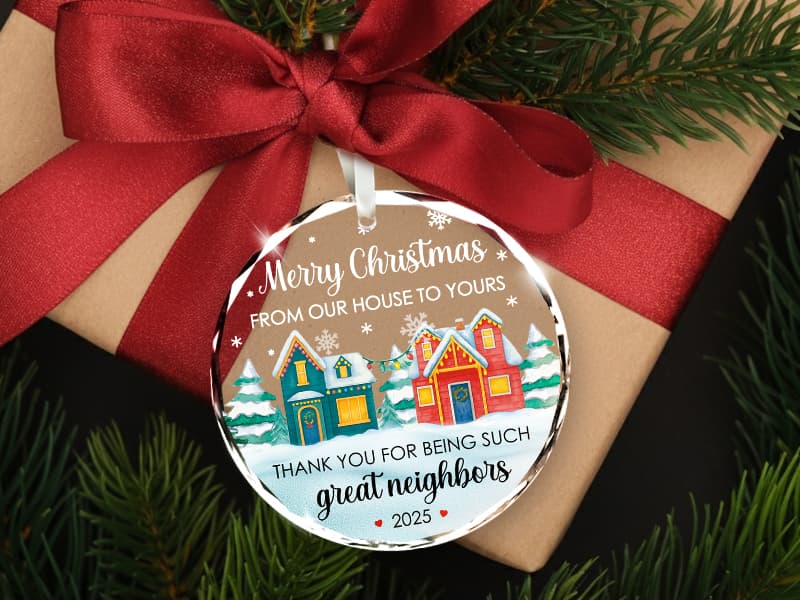 NewEleven Neighbor Gifts - Thank You Gift, Neighbor, Best Gift for Neighbors and Friends - Cute Ornament for Neighborhood from Friend - Christmas Ornament