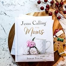 Jesus Calling for Moms, Padded Hardcover, with Full Scriptures: Devotions for Strength, Comfort, and Encouragement (A 50-Day Devotional) - The Perfect Christian Gifts for Women