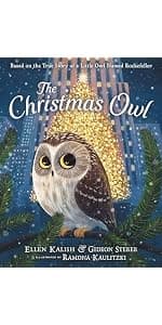 The Christmas Owl: Based on the True Story of a Little Owl Named Rockefeller