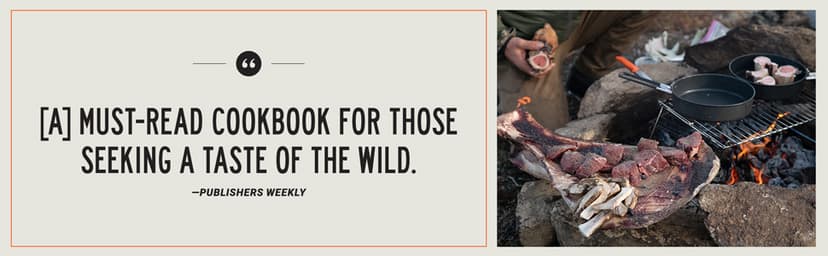 The MeatEater Fish and Game Cookbook: Recipes and Techniques for Every Hunter and Angler 0399590072