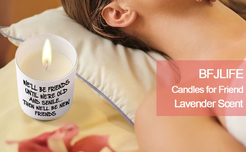 BFJLIFE Best Friend Birthday Gifts for Women Bestie Christmas Friendship Gifts for Women Friends Female Novelty Unique Lavender Scented Soy Candles We'll Be Friends Until We're Old and Senile