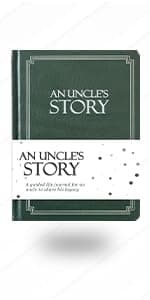 Uncle's Life Story Journal (Hardcover): A Meaningful Keepsake for Uncle to Share His Journey and Memories, Book Includes 250+ Prompt Questions, Sentimental Gifts for Father's Day, Birthday & Christmas