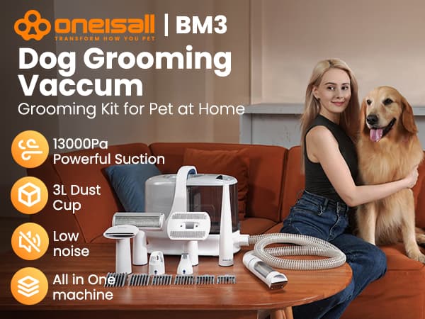 oneisall Dog Grooming Vacuum, 13000Pa Powerful 3L Dust Cup Pet Vacuum with Clipper Nail Grinder & Shedding Brush, 7 in 1 Dog Grooming Kits, Quiet, Large Capacity 3 Suction Levels, BM3