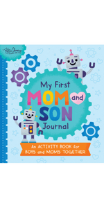 My First Mom and Son Journal: An activity book for boys and moms together