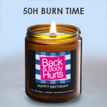 Funny Happy Birthday Candle, Unique Happy Birthday Gifts for Women and Men, Fun Gift Ideas for 30th, 40th, 50th and 60th Birthdays, Back and Body Hurts Candle, Long-Lasting Scent, Gift-Ready