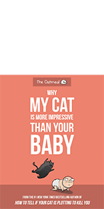 How to Tell If Your Cat Is Plotting to Kill You (The Oatmeal) (Volume 2) 1449410243