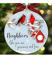 Neighbors Like You are Precious and Few - 2 Layer Good Neighbor Christmas Ornament - Wooden Next Door Neighbors Ornament - Awesome Neighbor for Next Door Friends